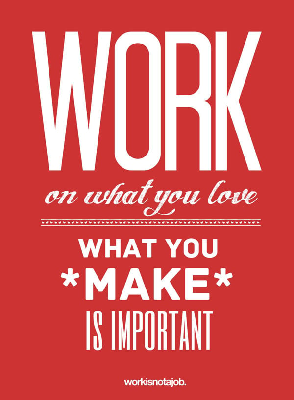 Love Your Job Typography Design Posters | A Depiction Through Quotes