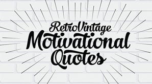 20+-Retro-Vintage-Motivational-Typography-Quotes