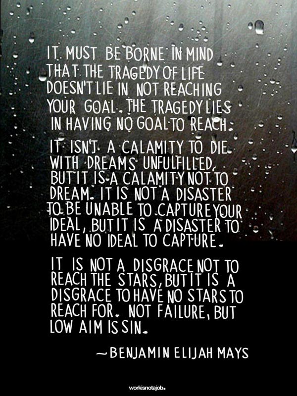 Inspiring words from Benjamin Elijah Mays Love-Your-Job-Typography-Design-Posters-Quotes