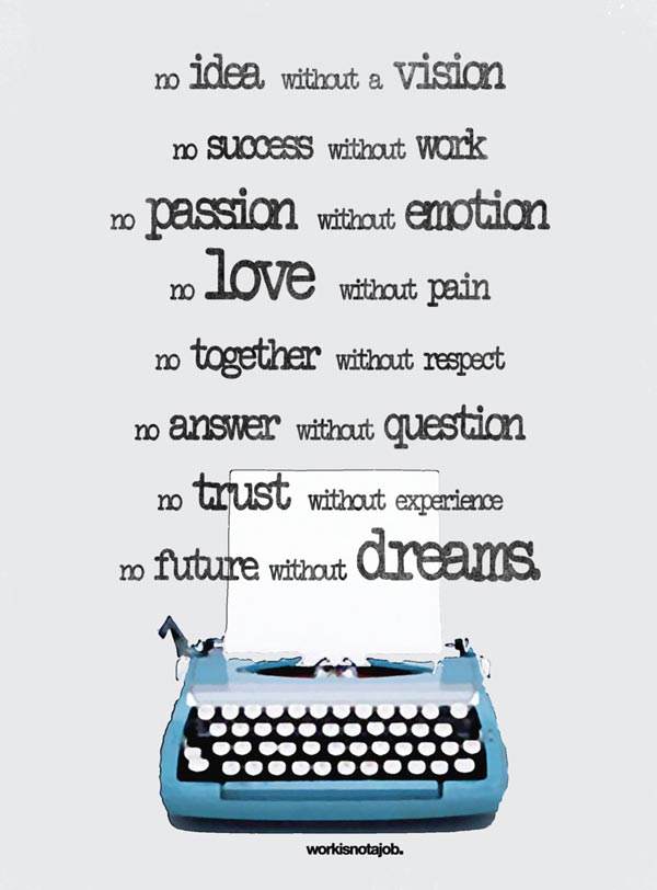 No / Without Quotes Love-Your-Job-Typography-Design-Posters-Quotes-26
