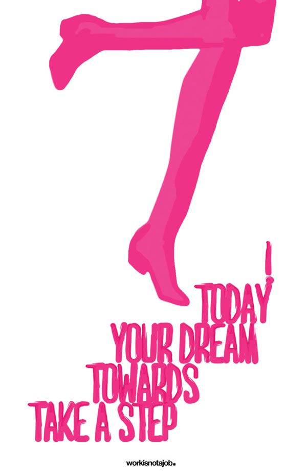 Take a step Love-Your-Job-Typography-Design-Posters-Quotes