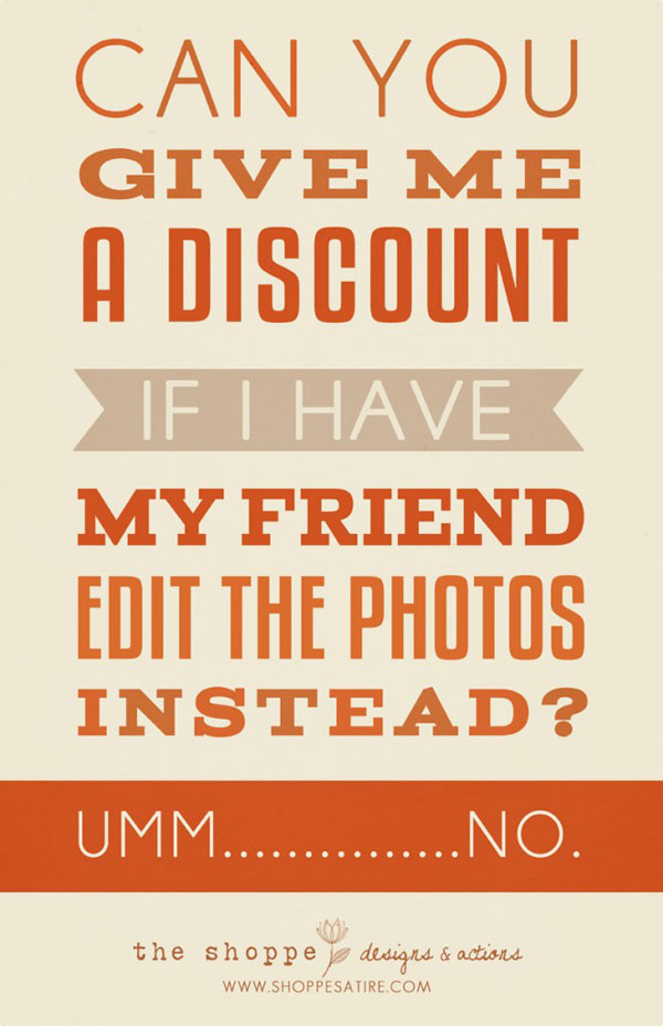 Sarcastic Remarks A Photographer Very Often Comes Across