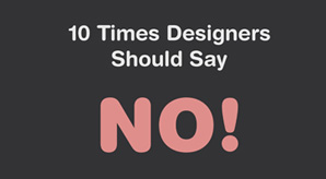 10-Times-Graphic-Designers-Should-Say-NO-To-Clients