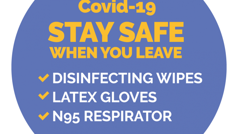 Covid-19 Stay Safe When You Leave Sign, Symbol, Badge, Icon & Sticker Printable Free Vector