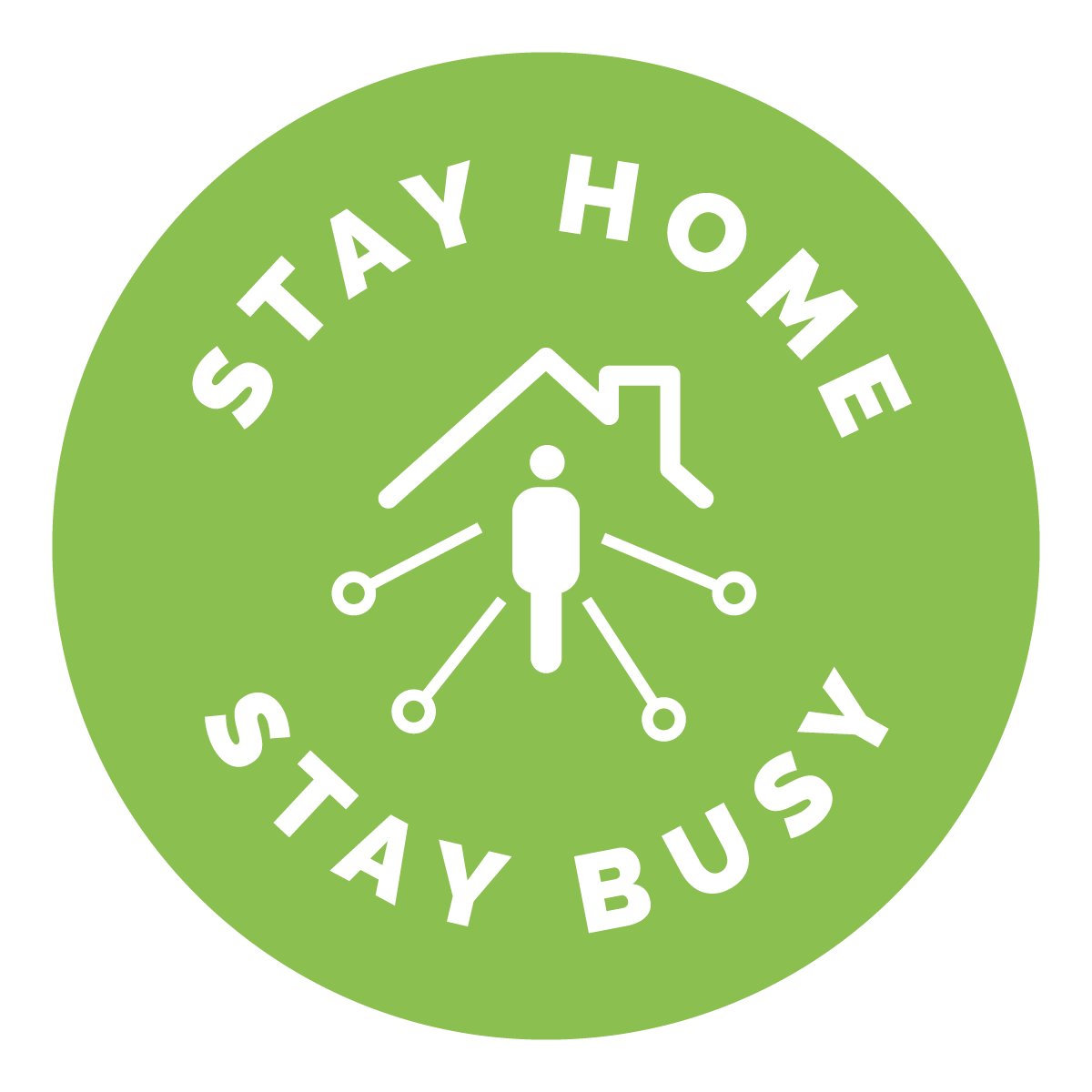 Stay Home Stay Busy Sign, Symbol, Badge, Icon & Sticker Printable Free Vector